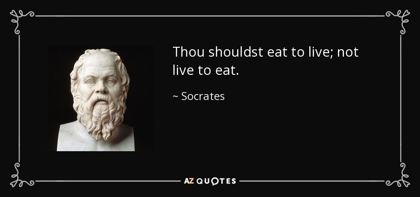 Eat to live
